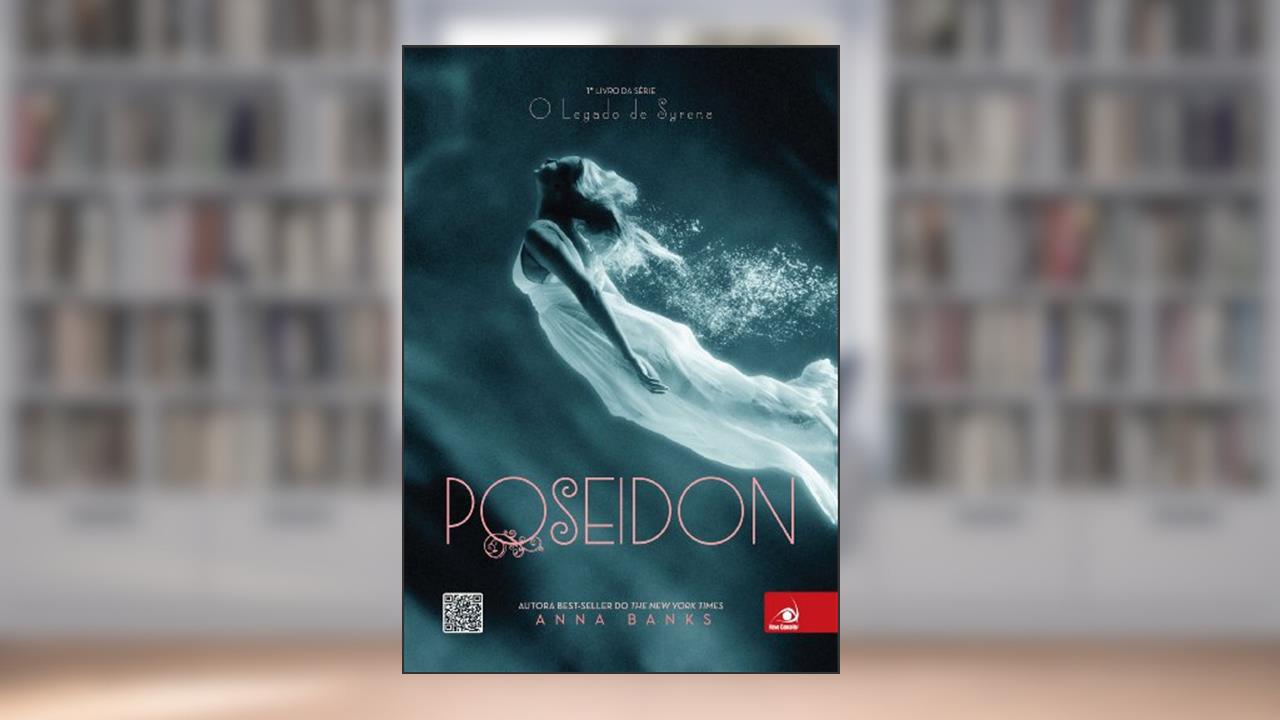 Poseidon (O Legado de Syrena Livro 1), do autor Anna Banks
