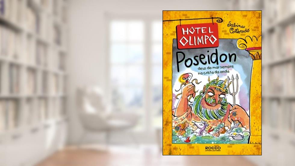Poseidon. Deus do Mar Sempre na Crista Onda, do autor Sabina Colloredo