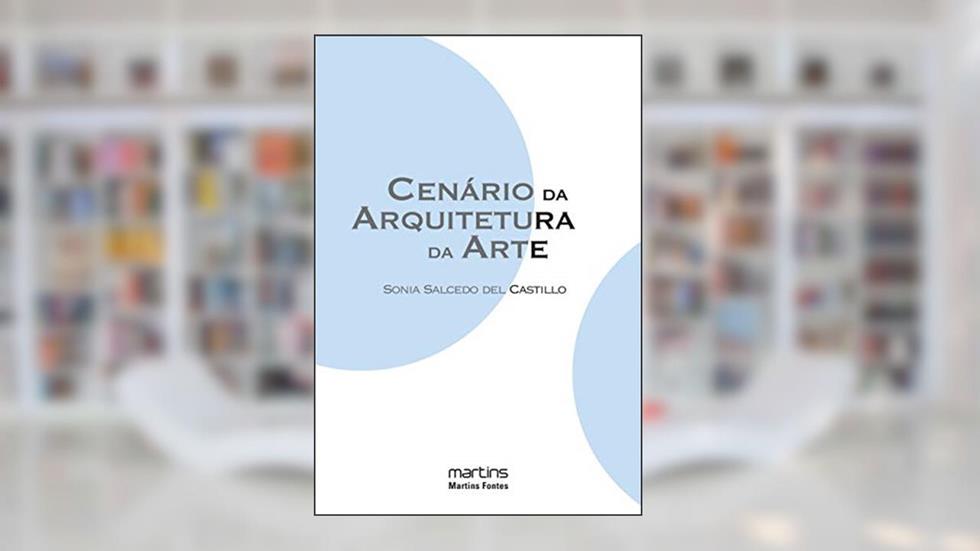 Cenário da arquitetura da arte, do autor Sonia Salcedo del Castillo