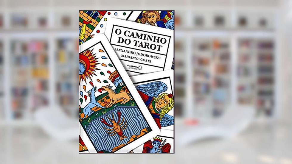 O Caminho do Tarot, do autor Jodorowsky Alejandro; Marianne C. Costa
