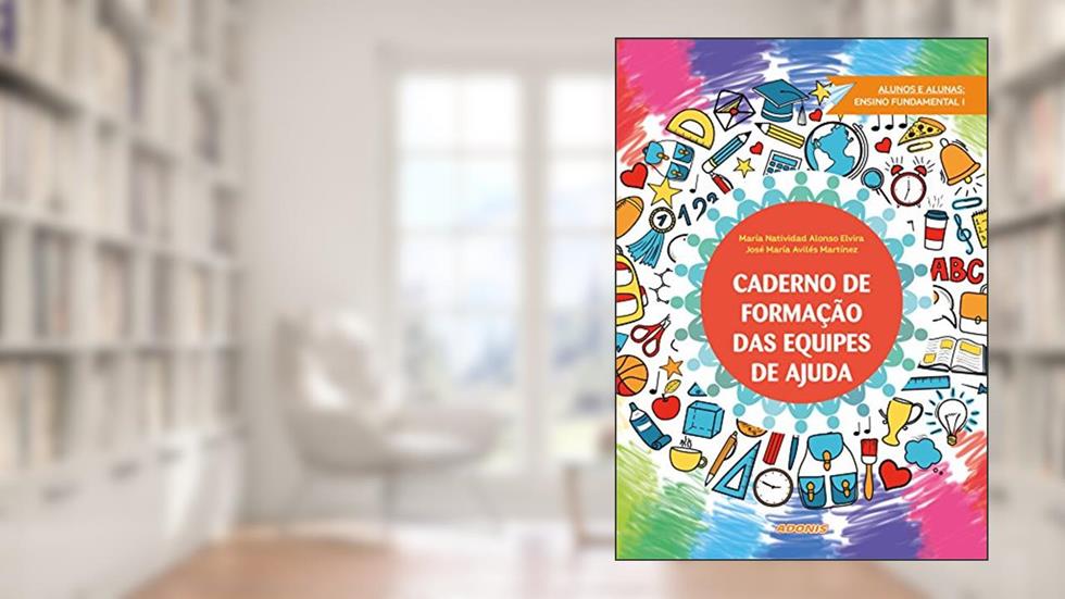 Caderno de Formação das Equipes de Ajuda: Alunos e Alunas Ensino Fundamental i, do autor Nati Alonso