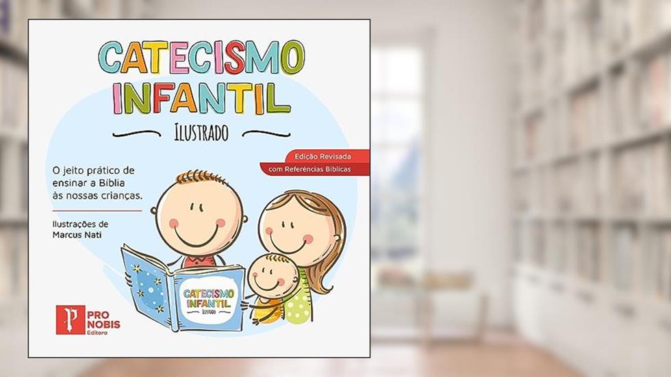 CATECISMO INFANTIL - 2ª EDIÇÃO, do autor MARCUS NATI