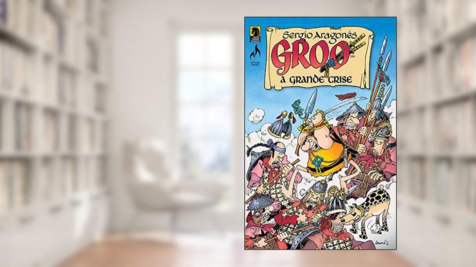 Groo. A Grande Crise - Volume 2, do autor Sergio Aragonés; Mark Evanier