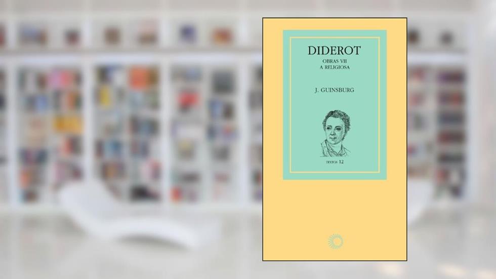 Diderot: obras VII - a religiosa: 7, do autor J. Guinsburg