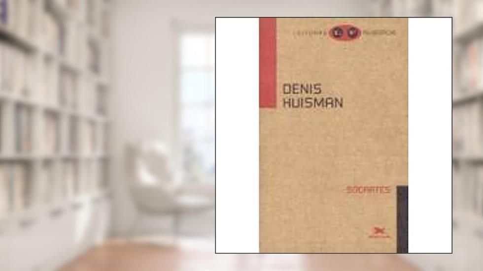Sócrates, do autor Denis Huisman