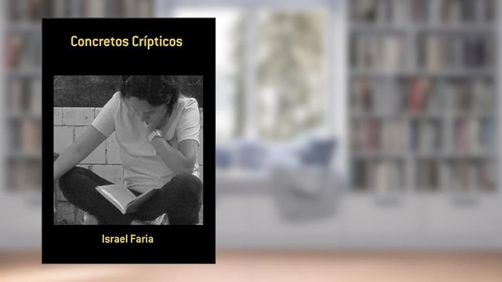 Concretos Cripticos, do autor Israel Faria