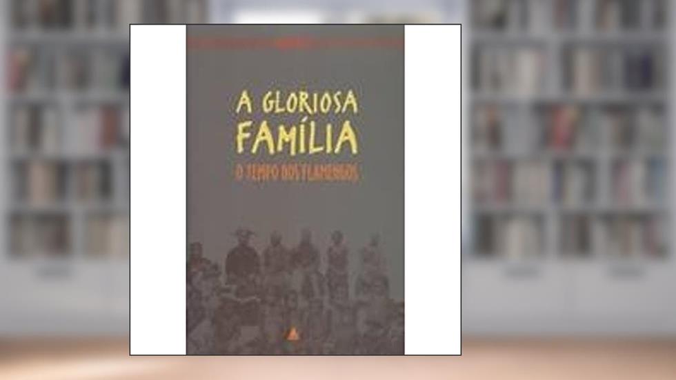 Gloriosa Família. O Tempo Dos Famengos, do autor Pepetela