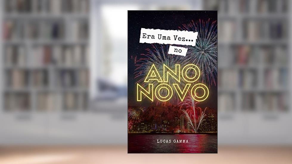 Era uma vez... No ano novo, do autor Lucas Gamma