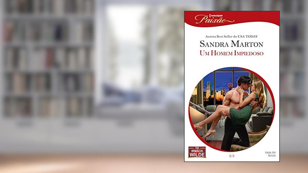 Um Homem Impiedoso (Harlequin Jessica Especial Livro 334), do autor Sandra Marton