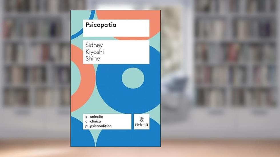 Psicopatia, do autor Sidney Kiyoshi