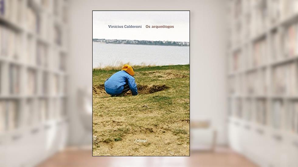 Os arqueólogos, do autor Vinicius Calderoni