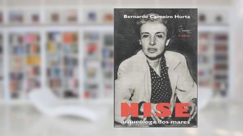 Capa de Nise. Arqueóloga dos Mares, do autor Bernardo Carneiro Horta
