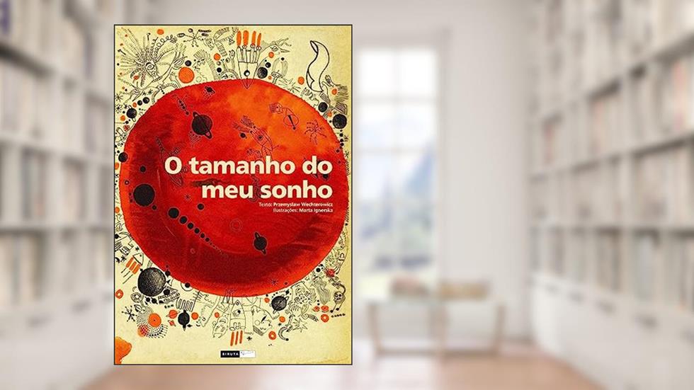 O tamanho do meu sonho, do autor Przemyslaw Wechterowicz