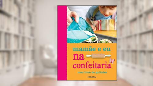 Capa de Mamãe e Eu na Confeitaria, do autor Vários Autores