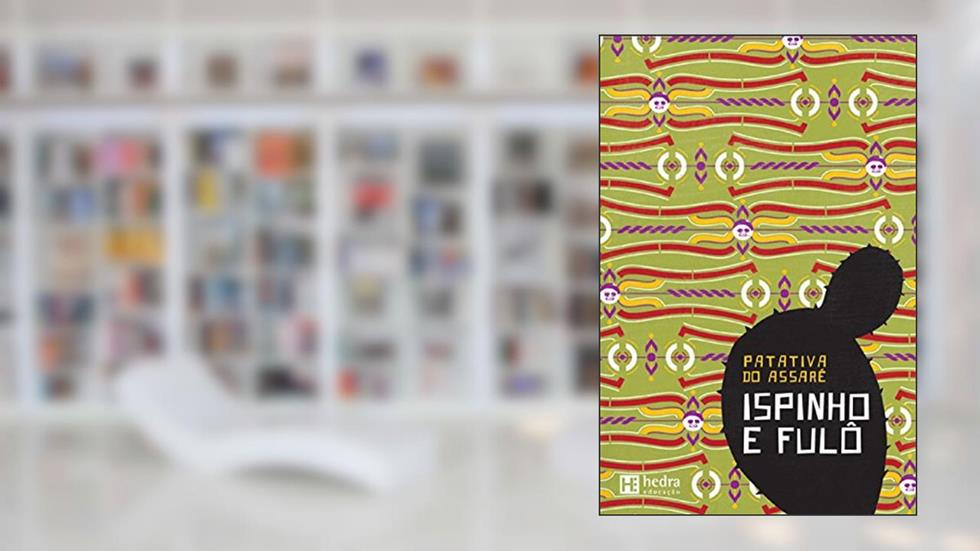 Ispinho e Fulô, do autor Patativa do Assaré