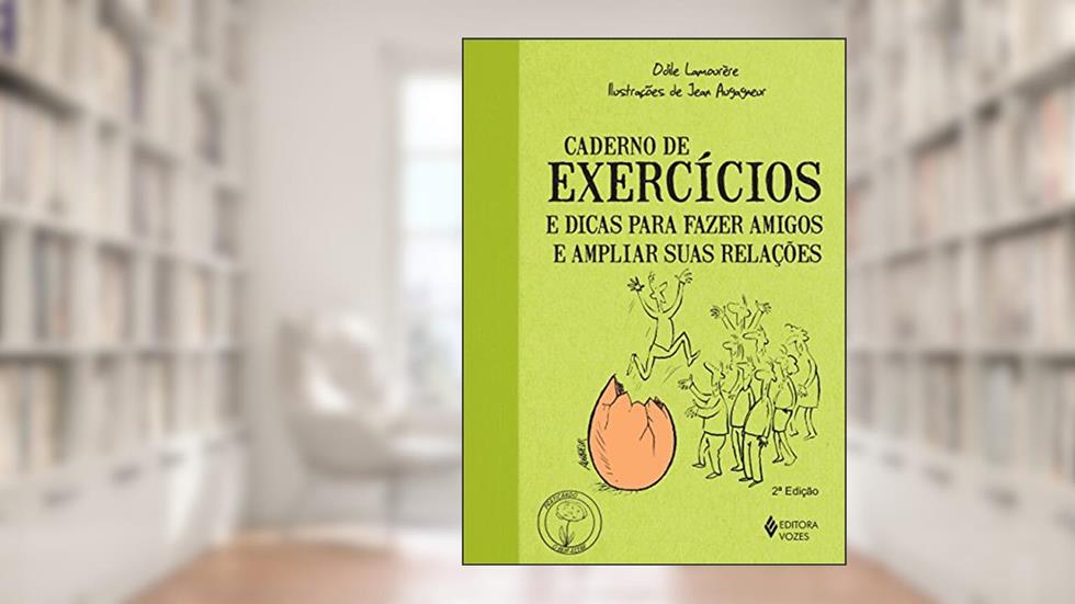 Caderno de exercícios e dicas para fazer amigos e ampliar suas relações, do autor Odile Lamourère