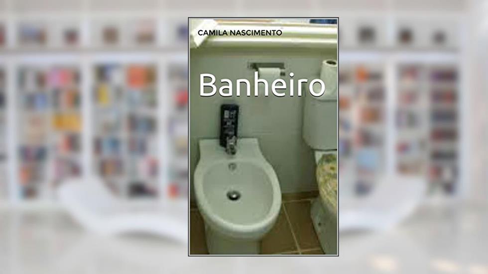 Banheiro, do autor Camila Nascimento