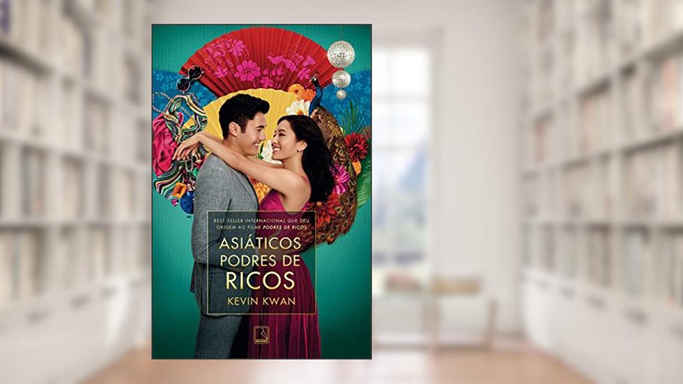 Asiáticos podres de ricos, do autor Kevin Kwan