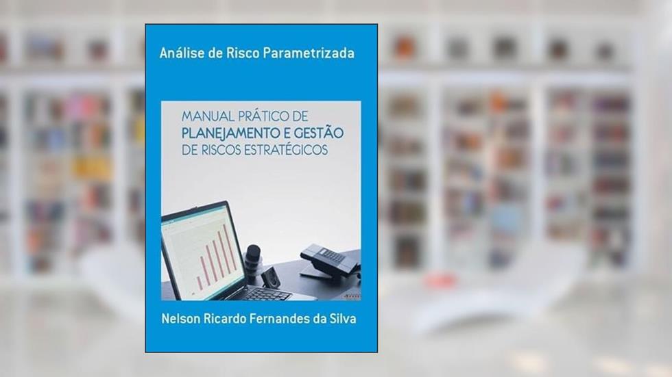 Analise de Risco Parametrizada, do autor Nelson Ricardo Ferdes Da Silva