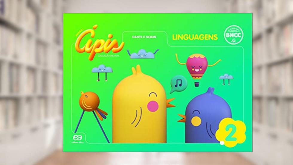 Ápis Educação Infantil Linguagens Nível 2, do autor Luiz Roberto Dante; Noemi Bianchini