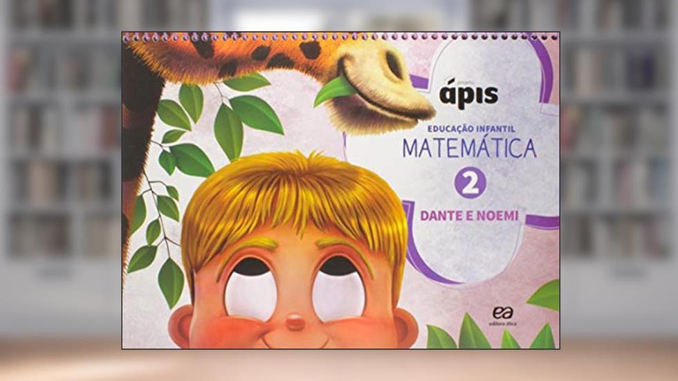 Projeto Ápis - Matemática. Volume 2, do autor Luiz Roberto Dante; Noemi Bianchini