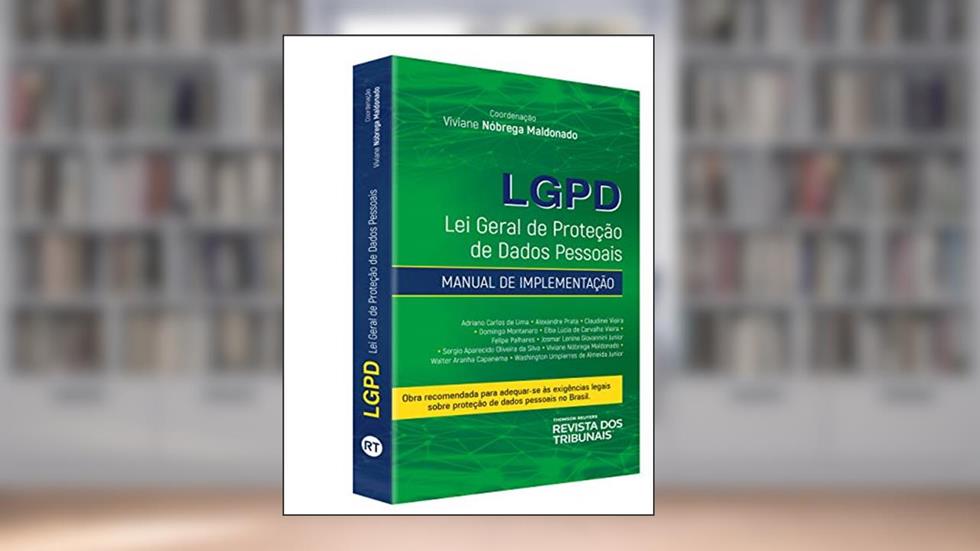 Lgpd Lei Geral De Proteção De Dados Pessoais - Manual De Implementação, do autor Coord.: Viviane Nóbrega Maldonado