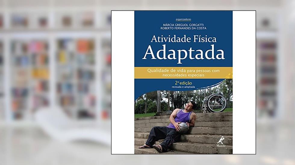 Atividade física adaptada, do autor Márcia Greguol Gorgatti