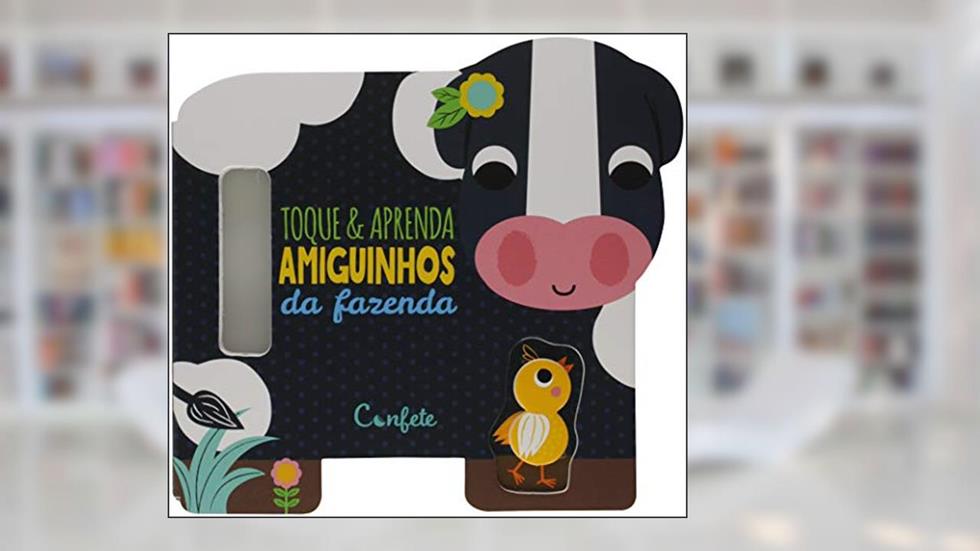 Toque & Aprenda - Animais da Fazenda: Animais da Fazenda: 01, do autor Julie Clough