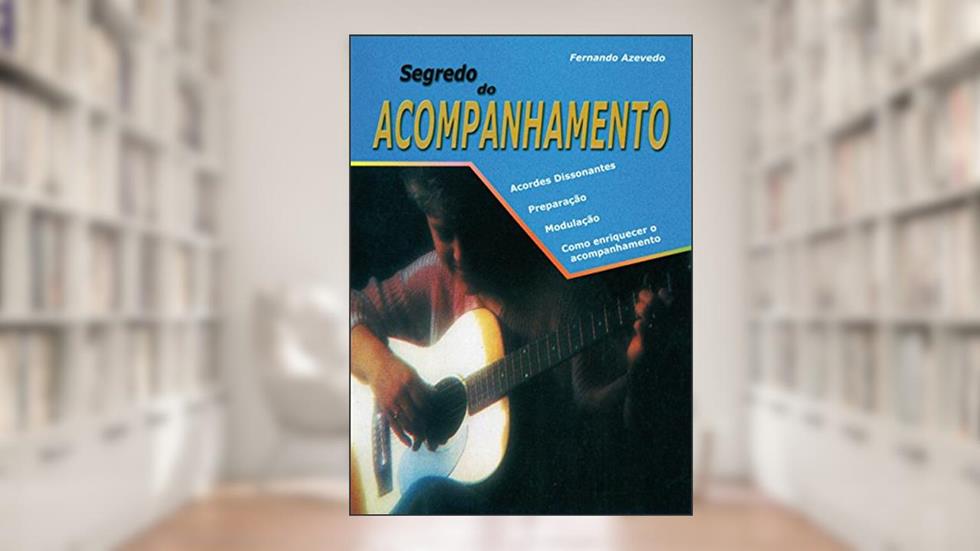 Segredo do acompanhamento, do autor Fernando Azevedo