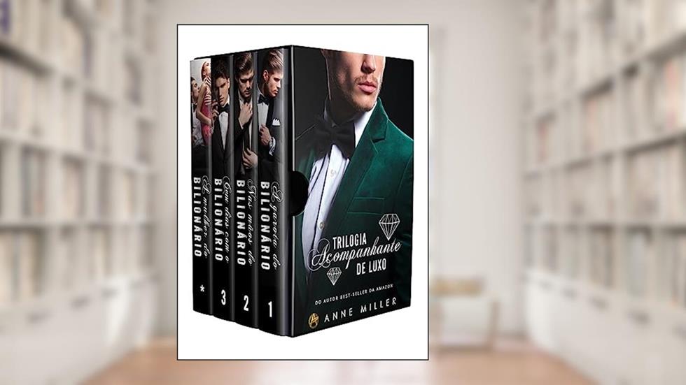Trilogia Acompanhante de Luxo: BOX Completo, do autor Anne Miller
