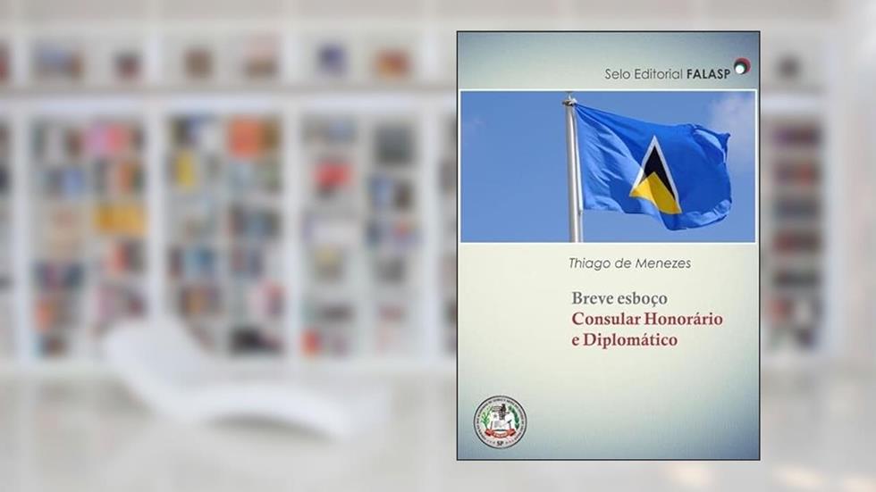 Breve Esboco Consular Honorario e Diplomatico, do autor Thiago De Menezes