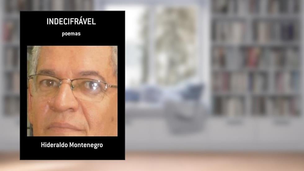 Indecifravel, do autor Hideraldo Montenegro