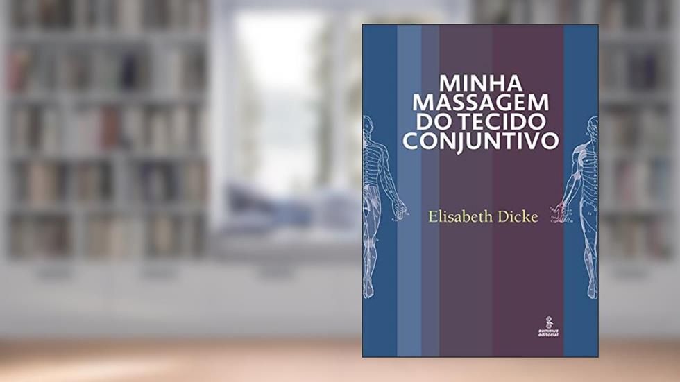 Minha massagem do tecido conjuntivo, do autor Elisabeth Dicke