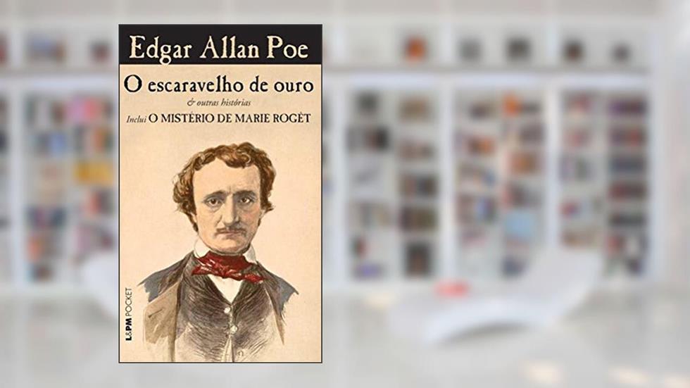 Escaravelho de Ouro e outros Contos, do autor Edgar Allan Poe
