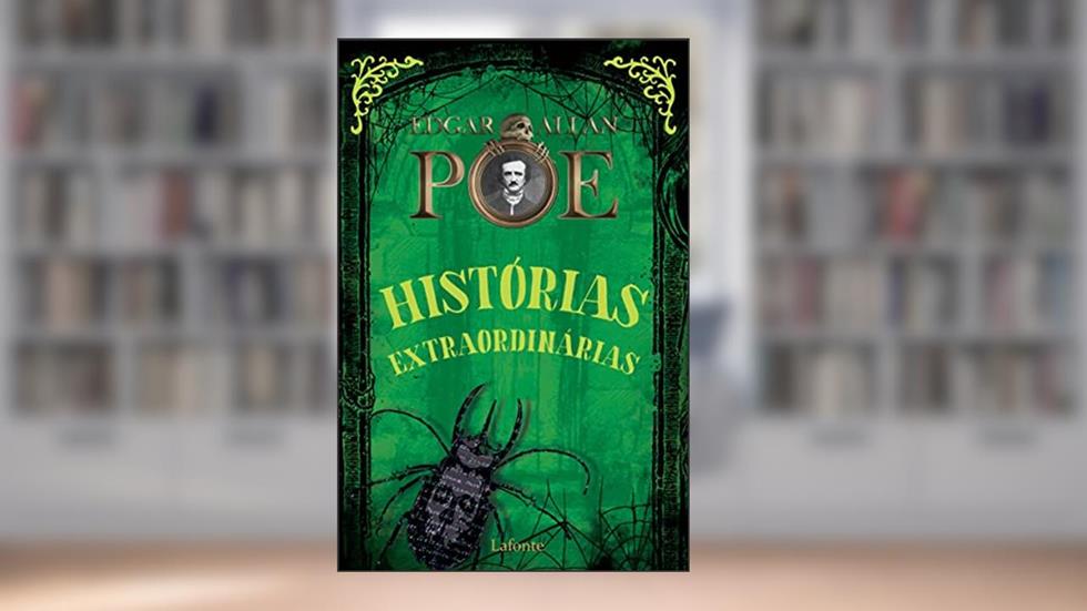 Histórias Extraordinárias, do autor Edgar Allan Poe