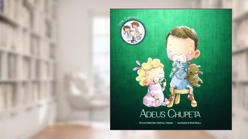 Adeus chupeta, do autor Mercè Seix