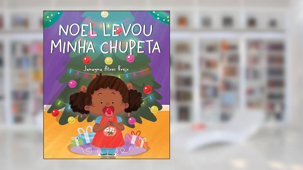 Noel levou minha chupeta, do autor Vários Autores