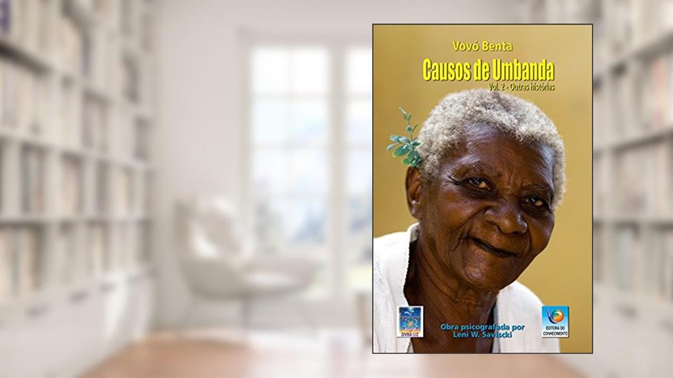 Causos De Umbanda: Outras Histórias, do autor Leni W. Saviscki; Vovó Benta