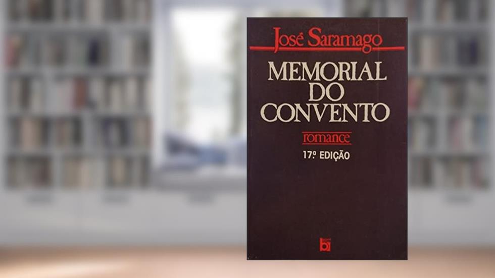 Memorial Do Convento, do autor Jose Saramago