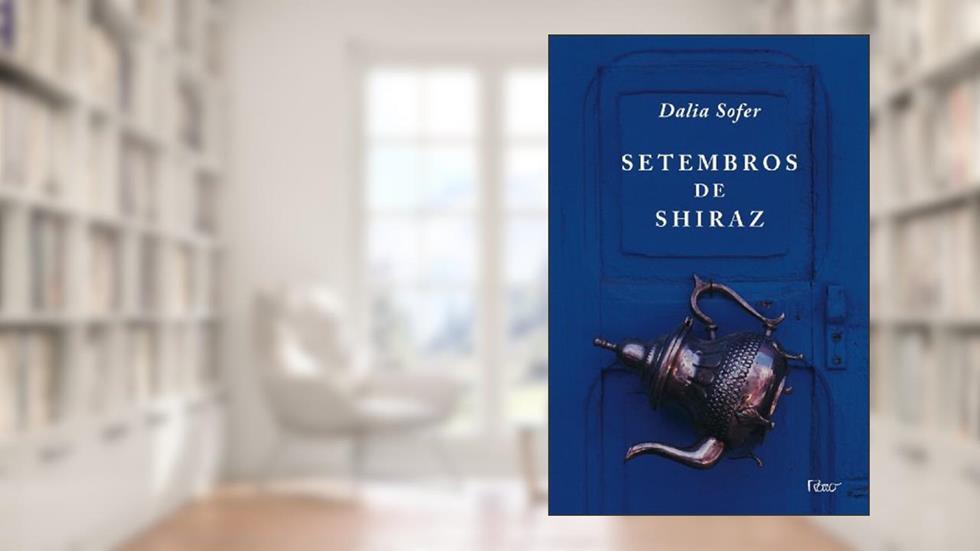 Setembros de Shiraz, do autor Dalia Sofer