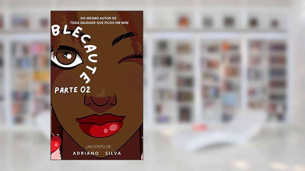 CIANETO : Um conto de Blecaute (parte 02), do autor Adriano Silva