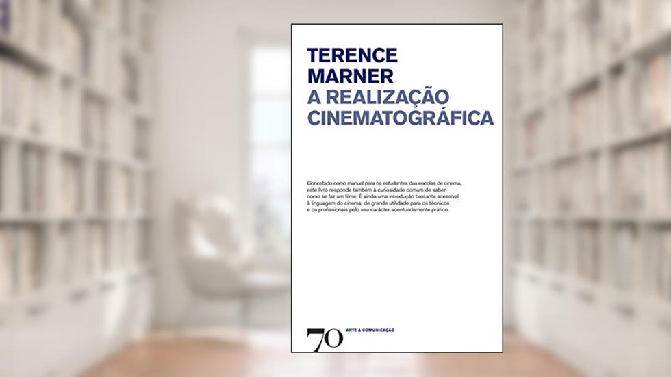 A Realização Cinematográfica, do autor Terence Marner