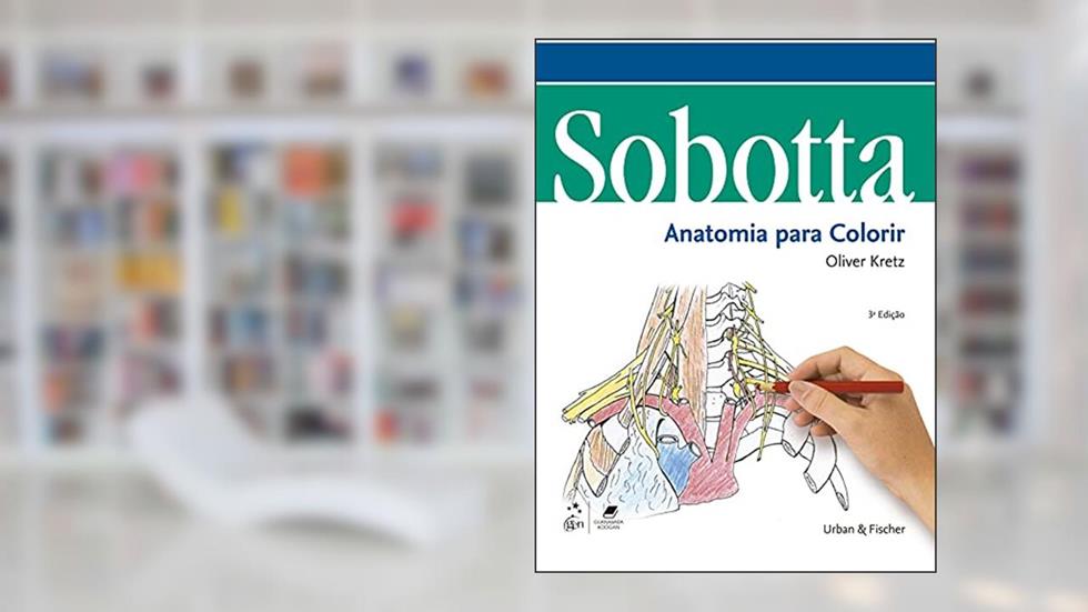 Sobotta Anatomia para Colorir, do autor Oliver Oliver Kretz