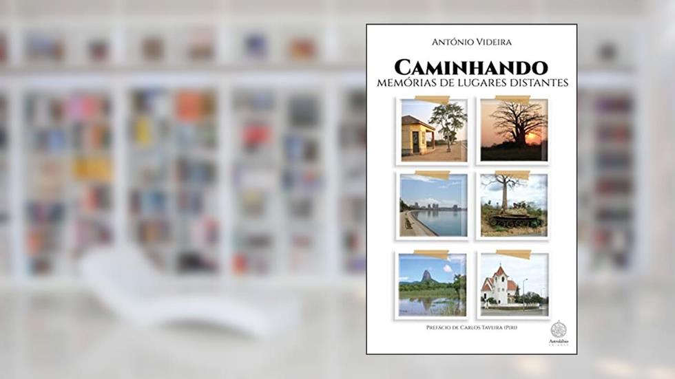 Caminhando - memórias de lugares distantes, do autor António Videira