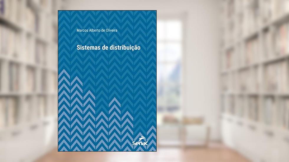 Sistemas de distribuição (Série Universitária), do autor Marcos Alberto de Oliveira