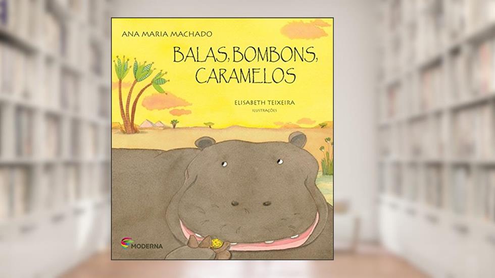 Balas, bombons, caramelos, do autor Ana Maria Machado