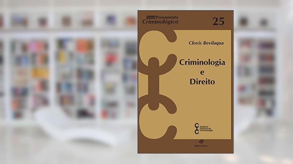 Criminologia e Direito, do autor Clóvis Beviláqua