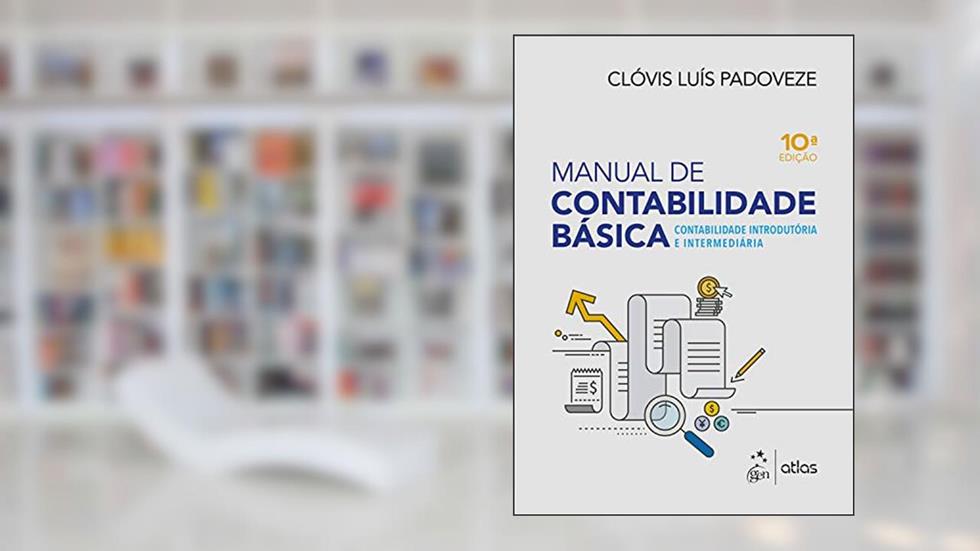 Manual de Contabilidade Básica - Contabilidade Introdutória e Intermediária, do autor Clóvis Luís Padoveze