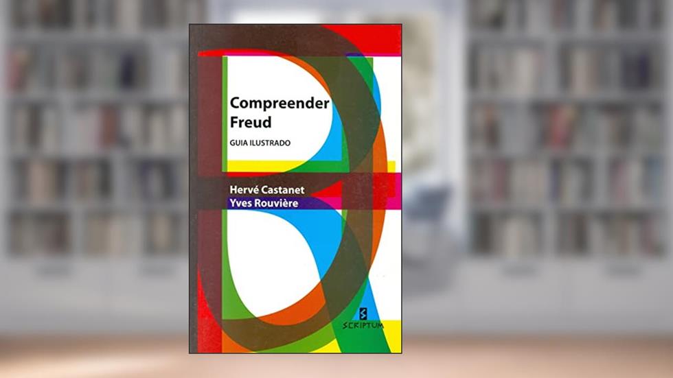 Compreender Freud: Guia Ilustrado, do autor Hervé Castanet