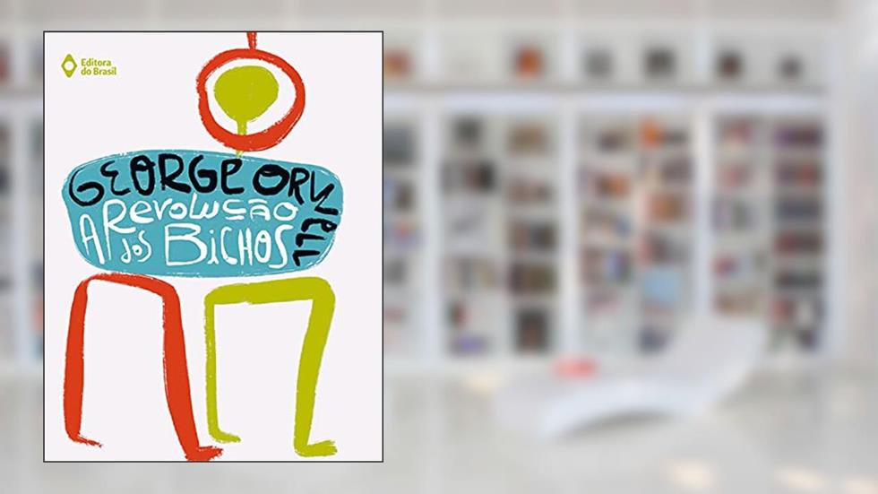 A revolução dos bichos (Farol), do autor George Orwell